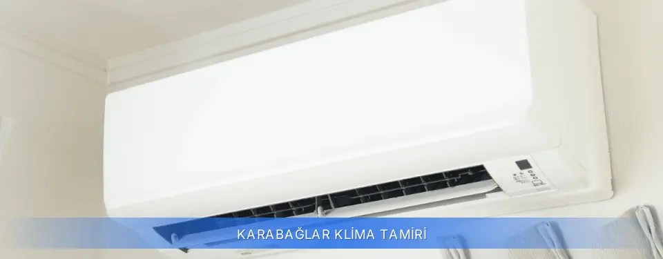 Karabağlar İlçemi Klima Tamiri